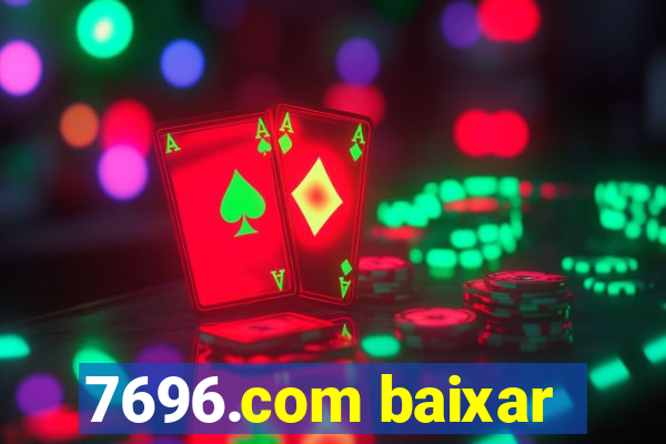 7696.com baixar